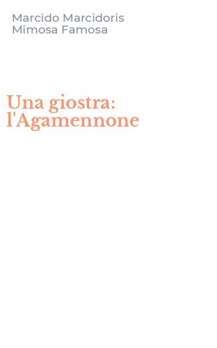 Una giostra: l'Agamennone