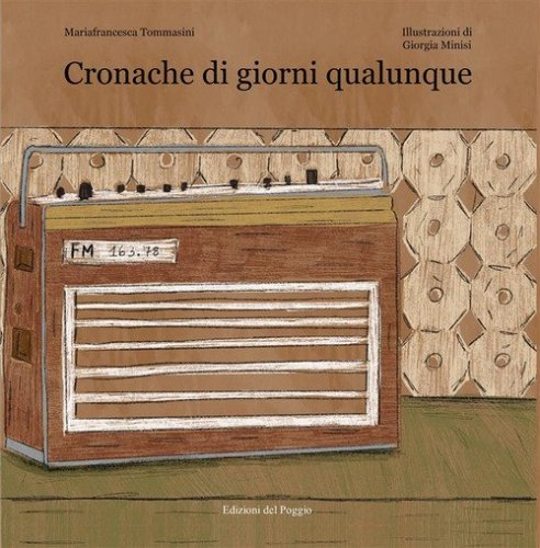 Cronache di giorni qualunque