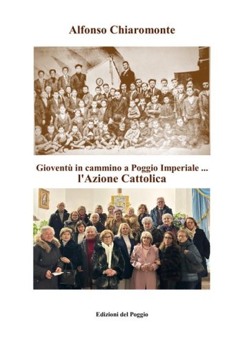 Giovent&ugrave; in cammino a Poggio Imperiale ... l'Azione cattolica