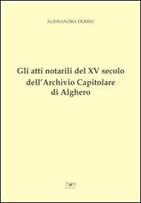 Gli atti notarili del XV secolo dell'Archivio Capitolare di Alghero