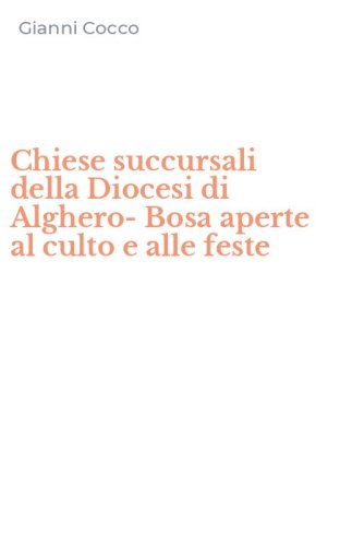Chiese succursali della Diocesi di Alghero-Bosa aperte al culto e alle feste