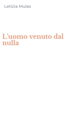 L'uomo venuto dal nulla