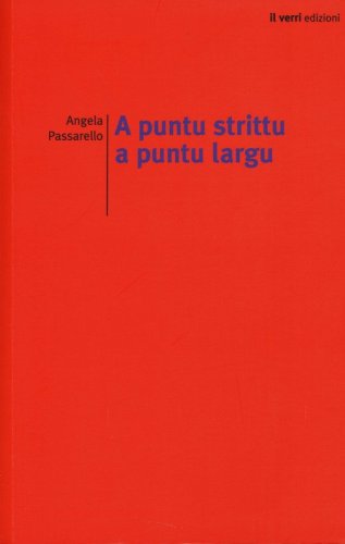 A puntu strittu a puntu largu