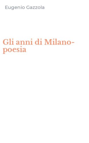 Gli anni di Milano-poesia