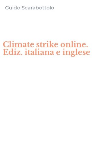 Climate strike online. Ediz. italiana e inglese