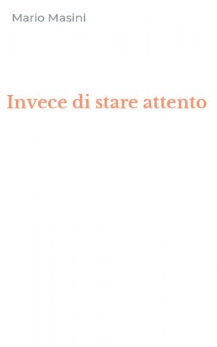Invece di stare attento