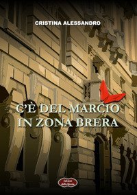 C'&egrave; del marcio in zona Brera