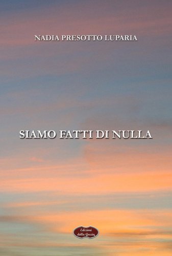 Siamo fatti di nulla