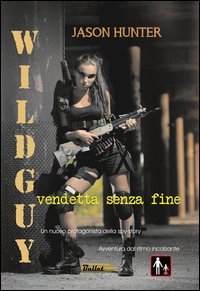Wildguy. Vendetta senza fine