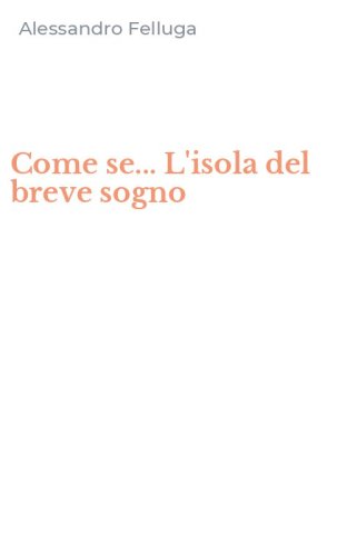 Come se... L'isola del breve sogno