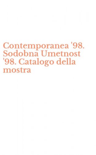 Contemporanea '98. Sodobna Umetnost '98. Catalogo della mostra