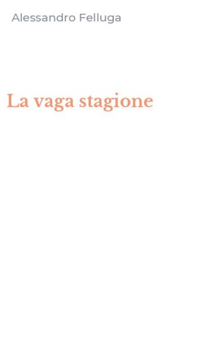 La vaga stagione