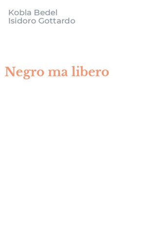 Negro ma libero