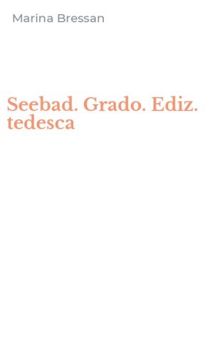 Seebad. Grado. Ediz. tedesca