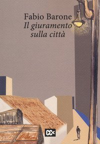 Il giuramento sulla citt&agrave;