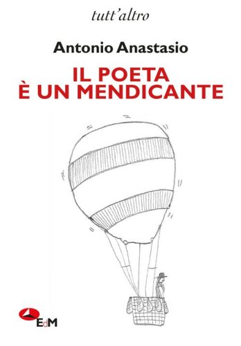 Il poeta &egrave; un mendicante