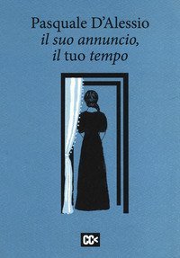 Il suo annuncio, il tuo tempo