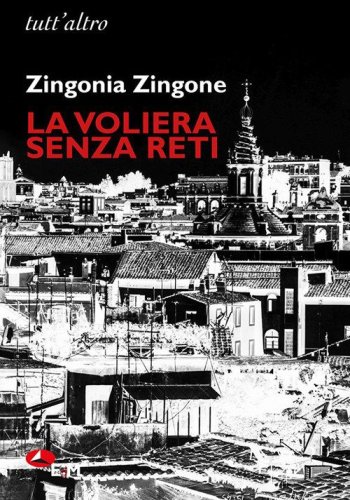 La voliera senza reti