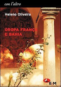 Oropa Fran&ccedil;a e Bahia