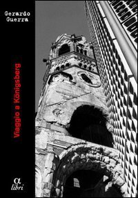 Viaggio a K&ouml;nigsberg