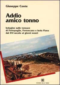 ADDIO AMICO TONNO