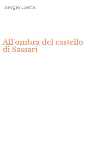 All'ombra del castello di Sassari