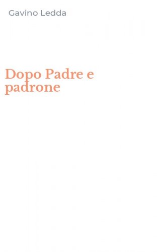 Dopo Padre e padrone