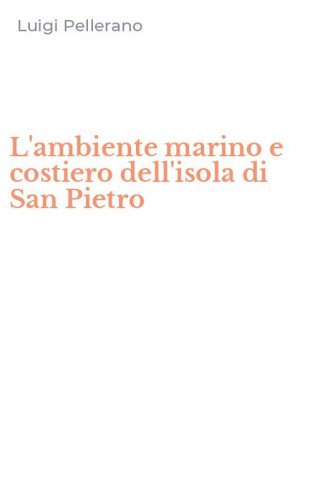 L'ambiente marino e costiero dell'isola di San Pietro