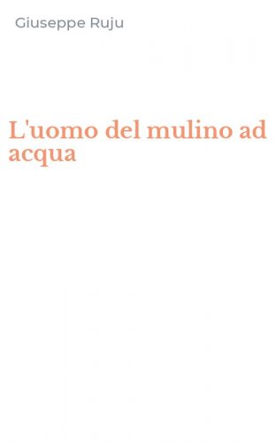 L'uomo del mulino ad acqua