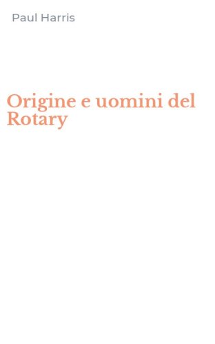 Origine e uomini del Rotary
