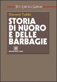 Storia di Nuoro e delle Barbagie