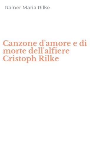 Canzone d'amore e di morte dell'alfiere Cristoph Rilke