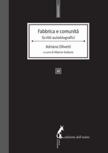 Fabbrica e comunit&agrave;. Scritti autobiografici