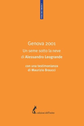 Genova 2001. Un seme sotto la neve