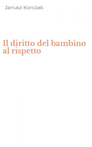 Il diritto del bambino al rispetto