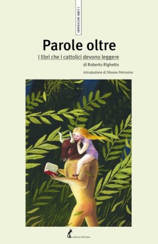 Parole oltre. I libri che i cattolici devono leggere