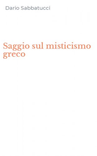 Saggio sul misticismo greco