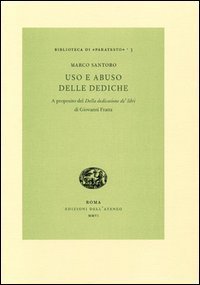 Uso e abuso delle dediche. A proposito del &laquo;Della dedicatione de' libri&raquo; di Giovanni Fratta