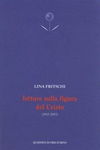 Letture sulla figura del Cristo (2002-2003)