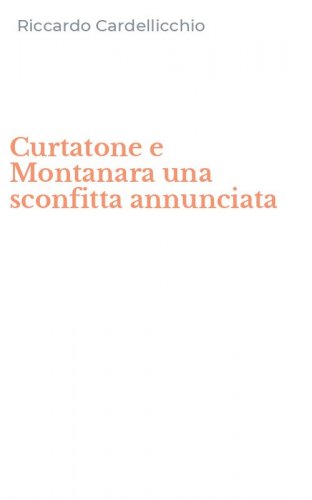 Curtatone e Montanara una sconfitta annunciata