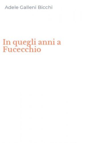 In quegli anni a Fucecchio