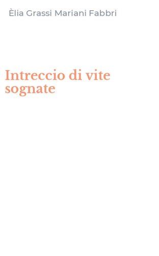 Intreccio di vite sognate