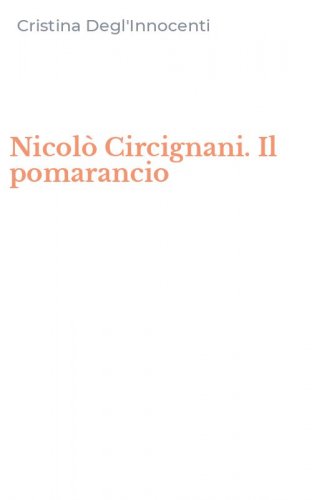 Nicol&ograve; Circignani. Il pomarancio