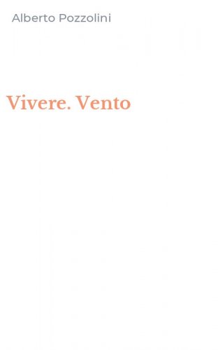 Vivere. Vento