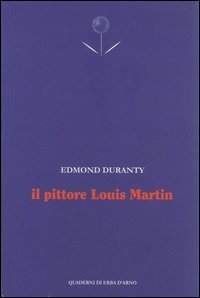 Il pittore Louis Martin. Testo francese a fronte