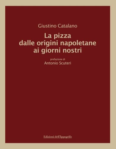 La pizza dalle origini napoletane ai giorni nostri
