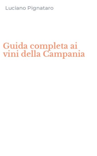 Guida completa ai vini della Campania