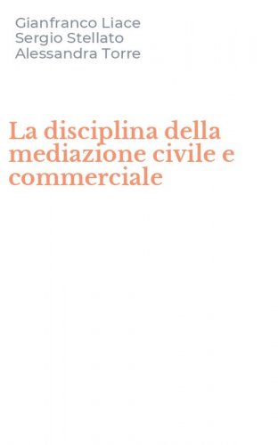La disciplina della mediazione civile e commerciale