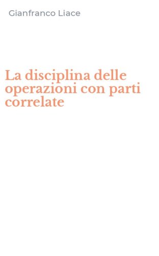 La disciplina delle operazioni con parti correlate