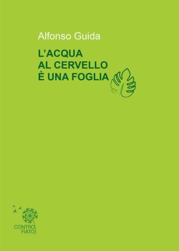 L'acqua al cervello &egrave; una foglia